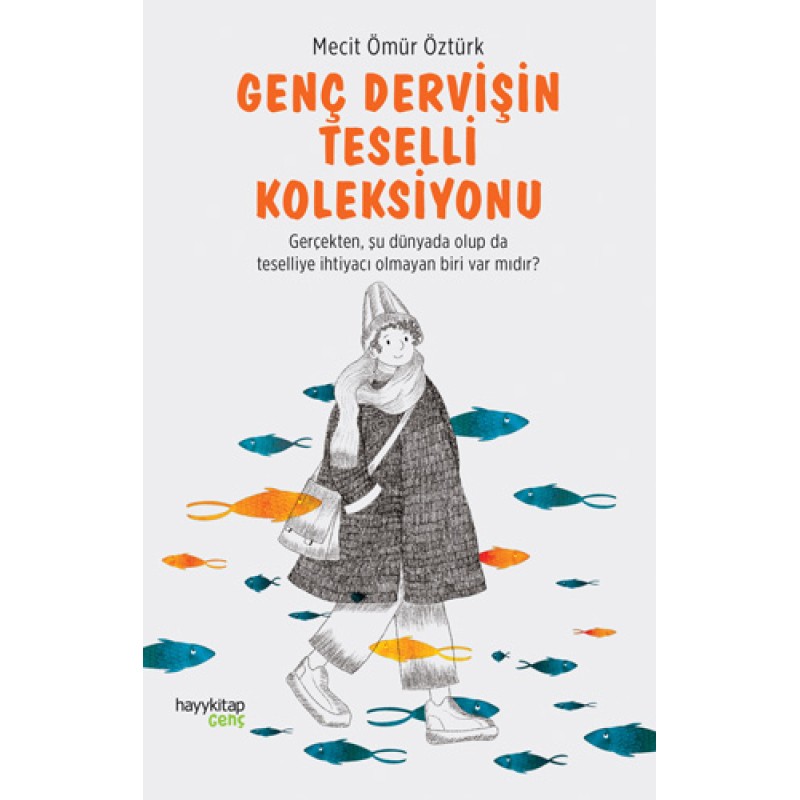 Genç Dervişin Teselli Koleksiyonu Genç Dervişin Teselli Koleksiyonu