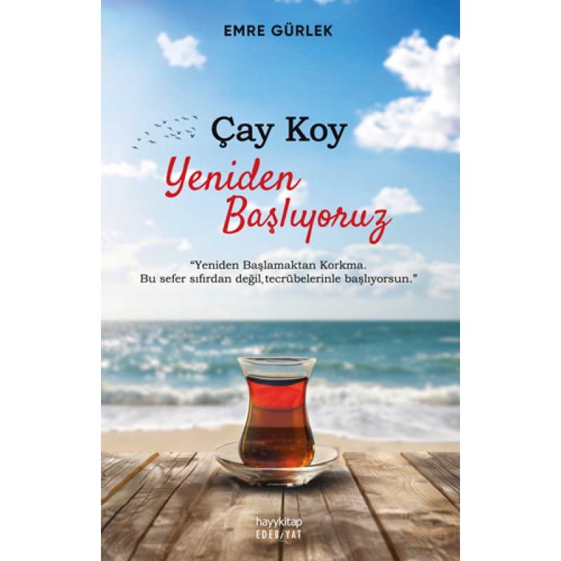Çay Koy Yeniden Başlıyoruz Çay Koy Yeniden Başlıyoruz