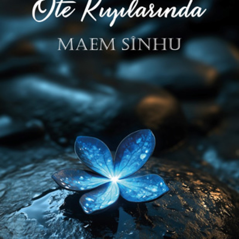 Sonun Öte Kıyılarında - Maem Sinhu Sonun Öte Kıyılarında - Maem Sinhu