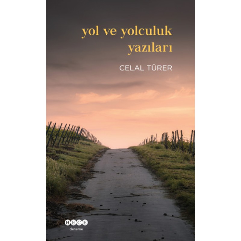 Yol ve Yolculuk Yazıları Yol ve Yolculuk Yazıları