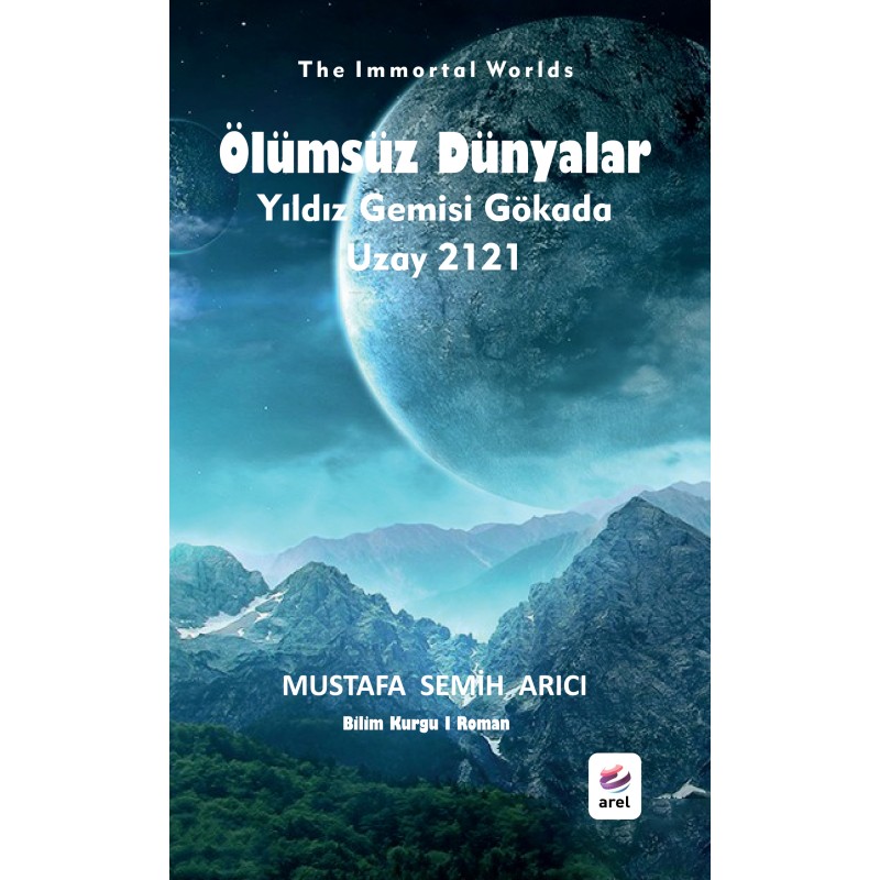 Ölümsüz Dünyalar - Yıldız Gemisi Gökada Uzay 2121 Ölümsüz Dünyalar - Yıldız Gemisi Gökada Uzay 2121