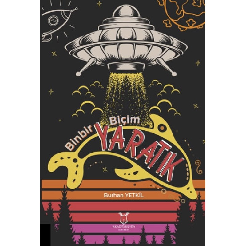 Binbir Biçim Yaratık Binbir Biçim Yaratık