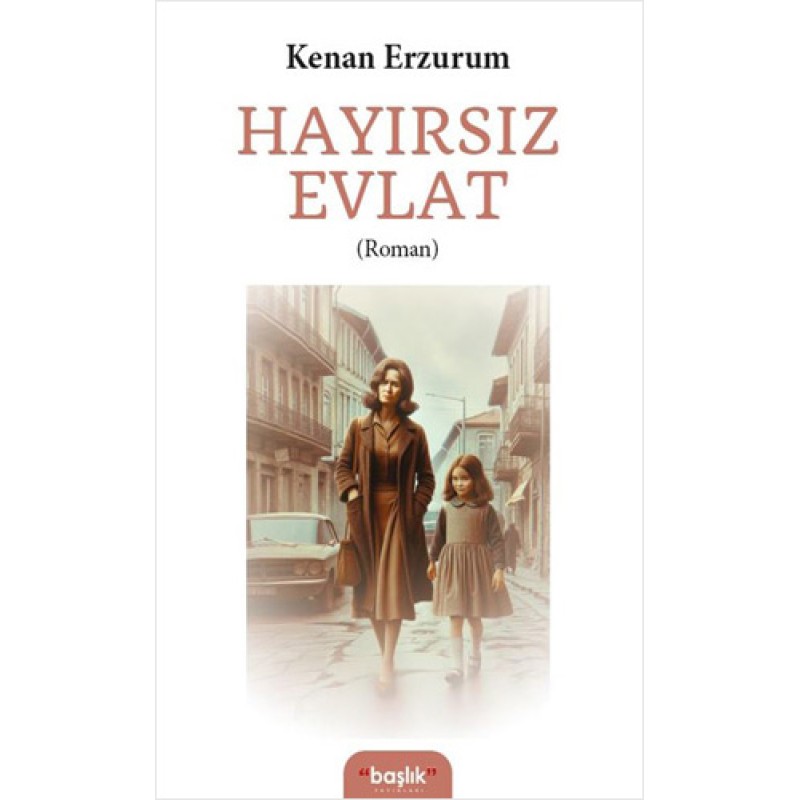 Hayırsız Evlat Hayırsız Evlat