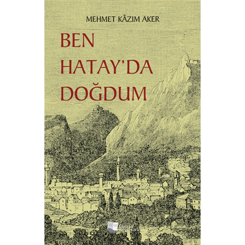 Ben Hatay’da Doğdum Ben Hatay’da Doğdum