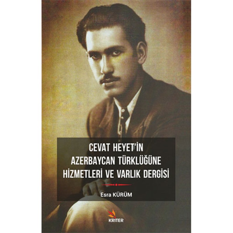 Cevat Heyet'in Azerbaycan Türklüğüne Hizmetleri ve Varlık Dergisi