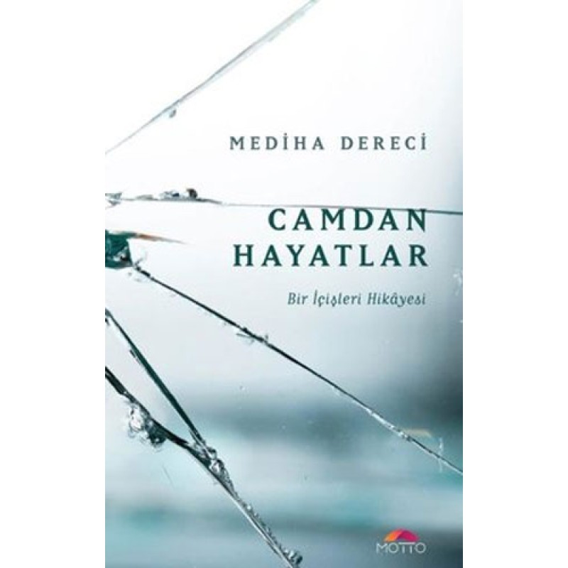 Camdan Hayatlar - Bir İçişleri Hikayesi Camdan Hayatlar - Bir İçişleri Hikayesi