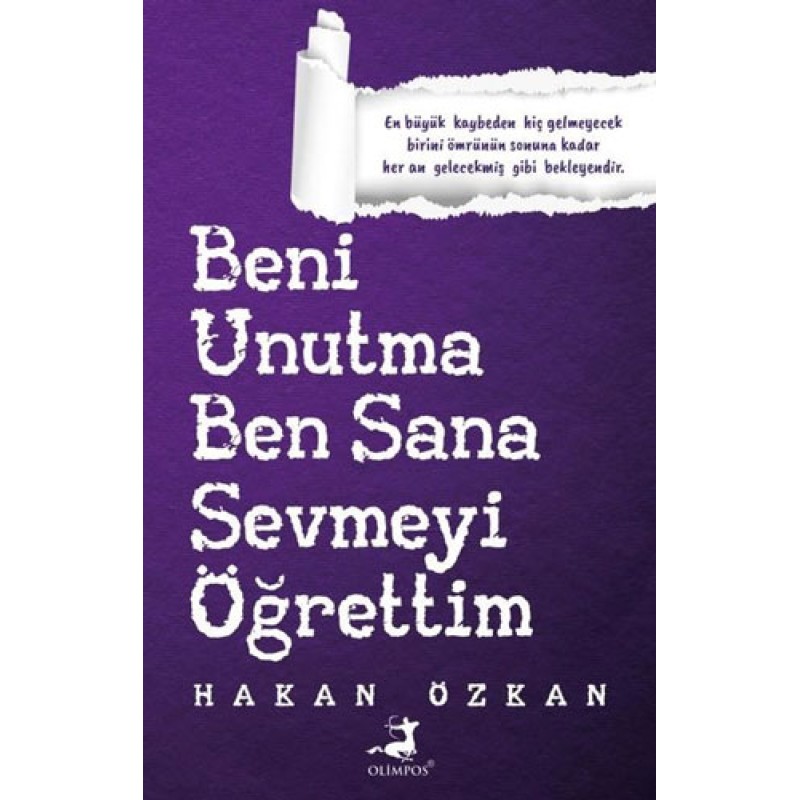 Beni Unutma Ben Sana Sevmeyi Öğrettim Beni Unutma Ben Sana Sevmeyi Öğrettim