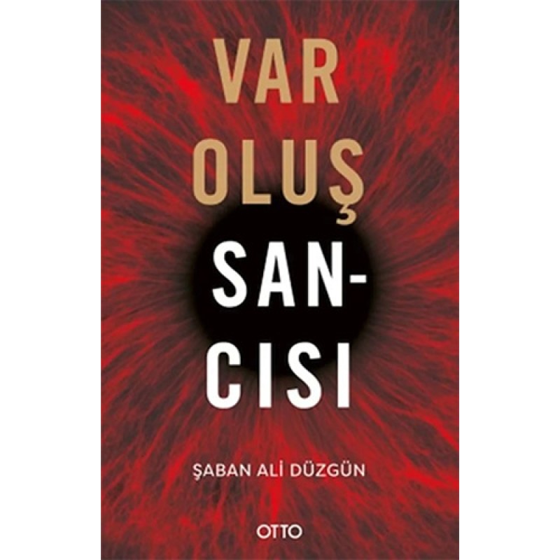 Varoluş Sancısı Varoluş Sancısı