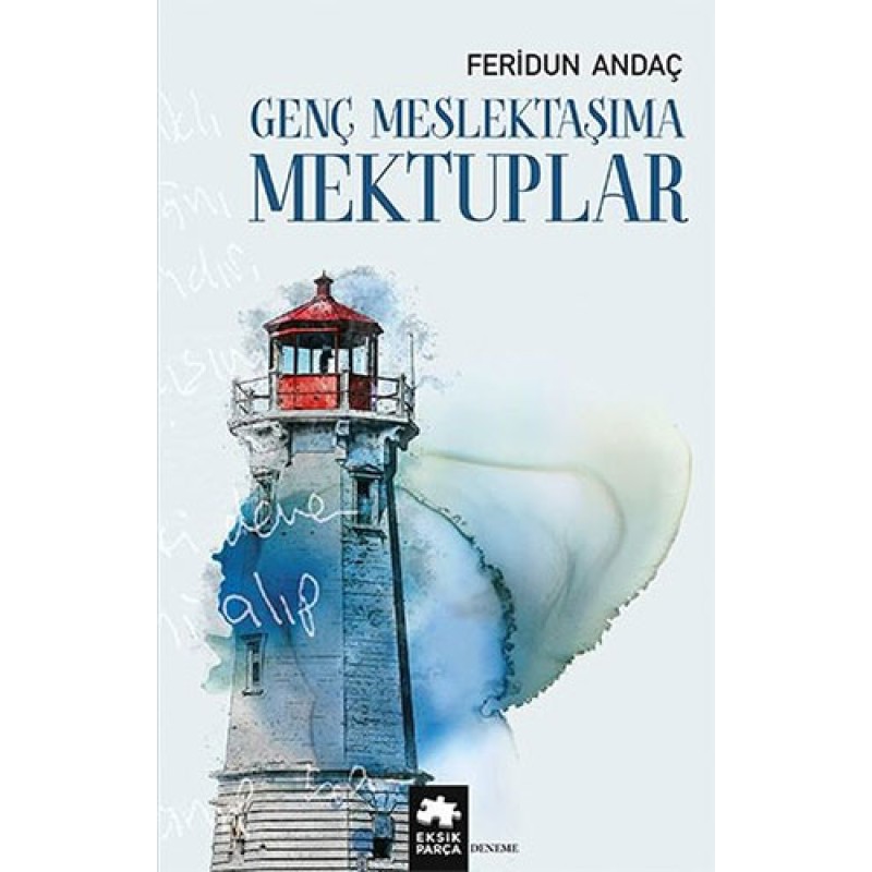 Genç Meslektaşıma Mektuplar Genç Meslektaşıma Mektuplar