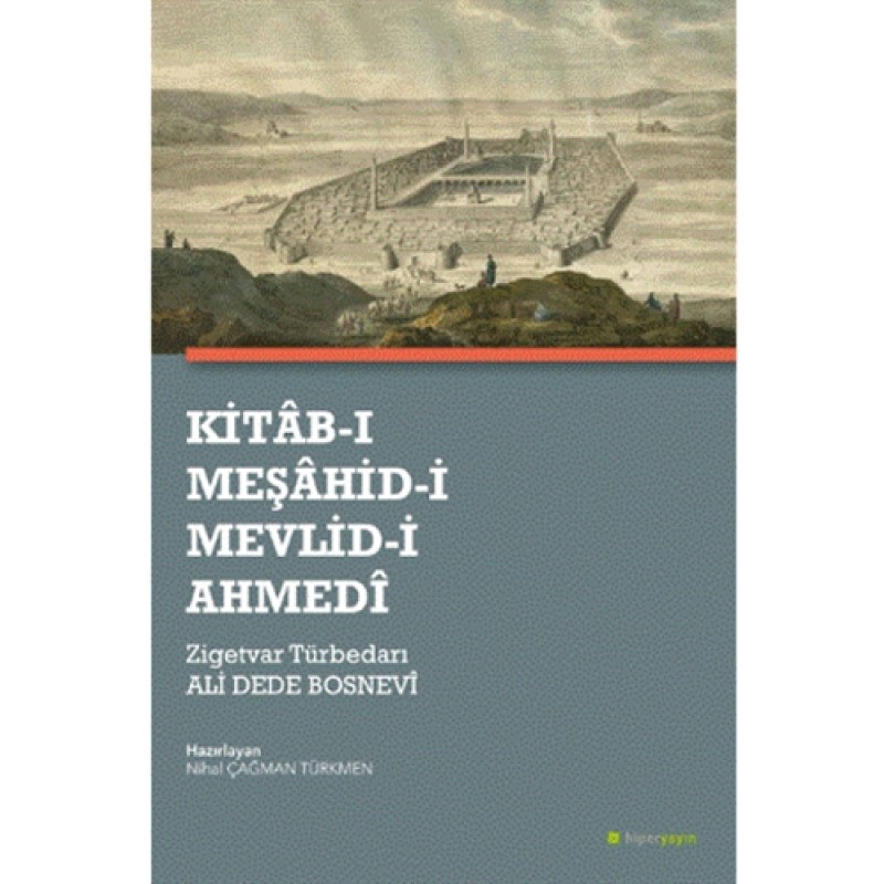 Kitab-ı Meşahid-i Mevlid-i Ahmedi Kitab-ı Meşahid-i Mevlid-i Ahmedi
