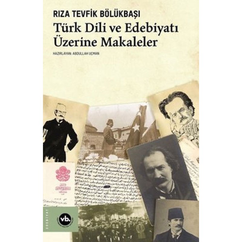 Türk Dili ve Edebiyatı Üzerine Makaleler Türk Dili ve Edebiyatı Üzerine Makaleler