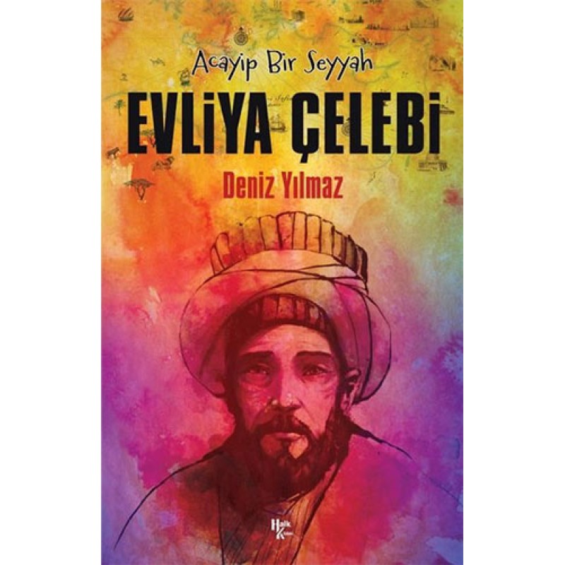 Acayip Bir Seyyah Evliya Çelebi Acayip Bir Seyyah Evliya Çelebi