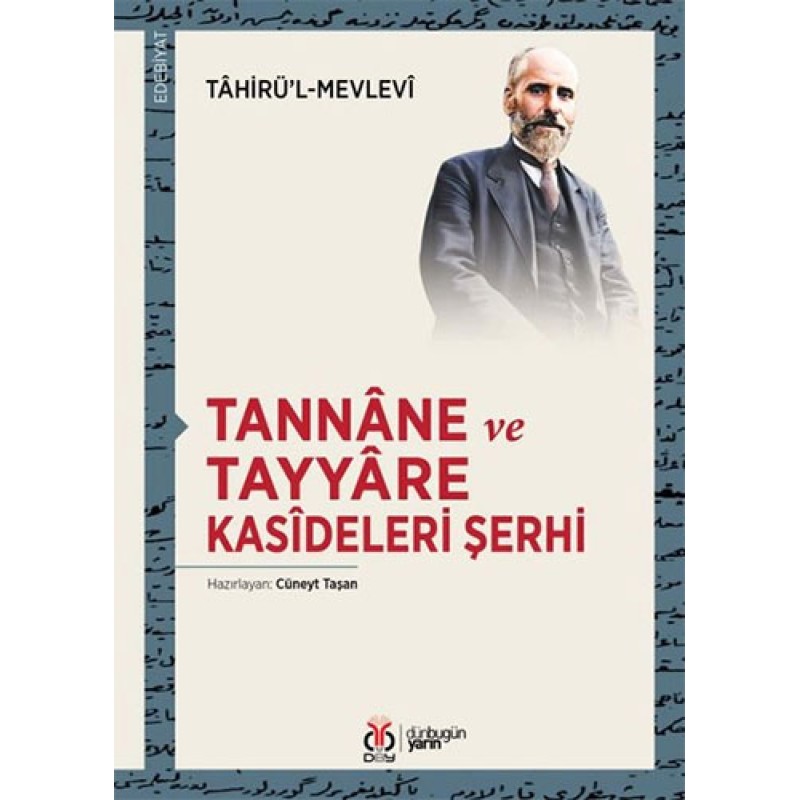 Tannâne ve Tayyâre Kasîdeleri Şerhi Tannâne ve Tayyâre Kasîdeleri Şerhi