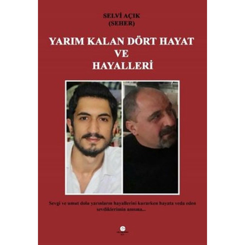 Yarım Kalan Dört Hayat ve Hayalleri Yarım Kalan Dört Hayat ve Hayalleri