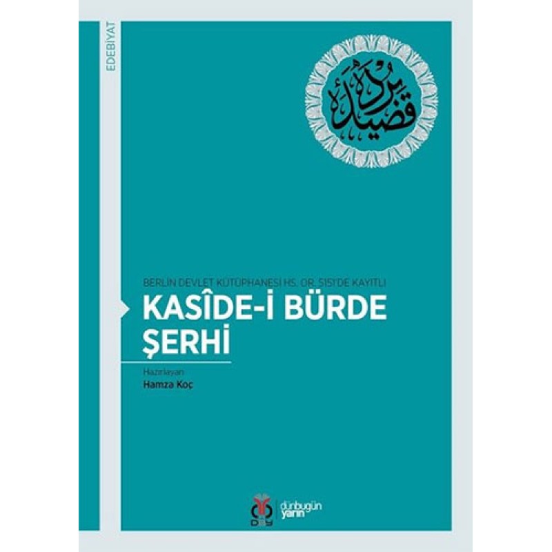 Kaside-i Bürde Şerhi Kaside-i Bürde Şerhi