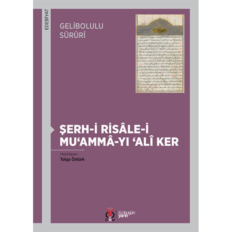 Şerh-i Risâle-i Mu‘ammâ-yı ‘Alî Ker Şerh-i Risâle-i Mu‘ammâ-yı ‘Alî Ker