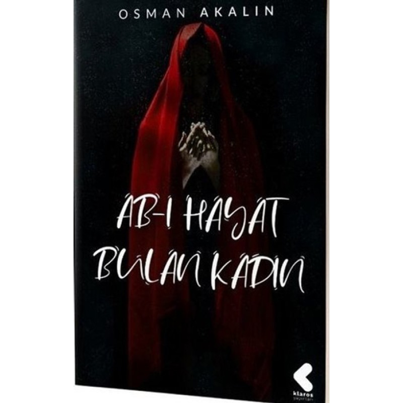 Ab-ı Hayat Bulan Kadın Ab-ı Hayat Bulan Kadın