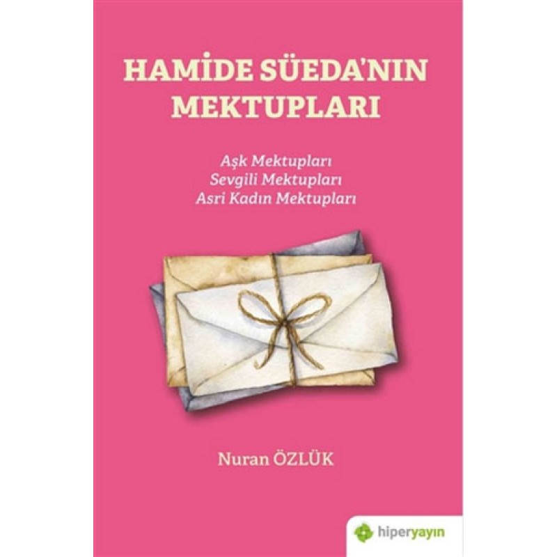 Hamide Süeda’nın Mektupları Hamide Süeda’nın Mektupları