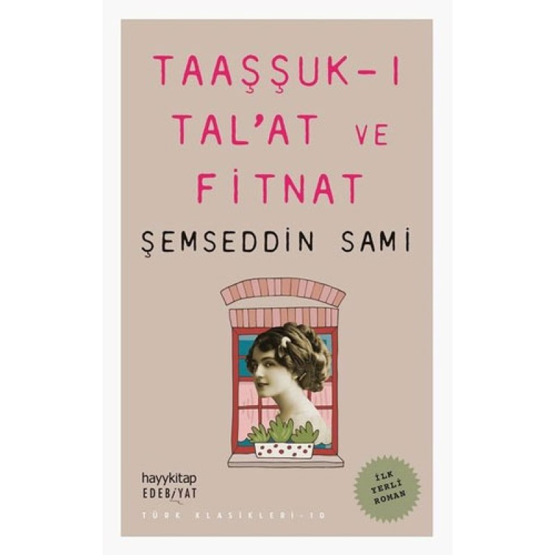 Taaşşuk-ı Tal’at ve Fitnat Taaşşuk-ı Tal’at ve Fitnat