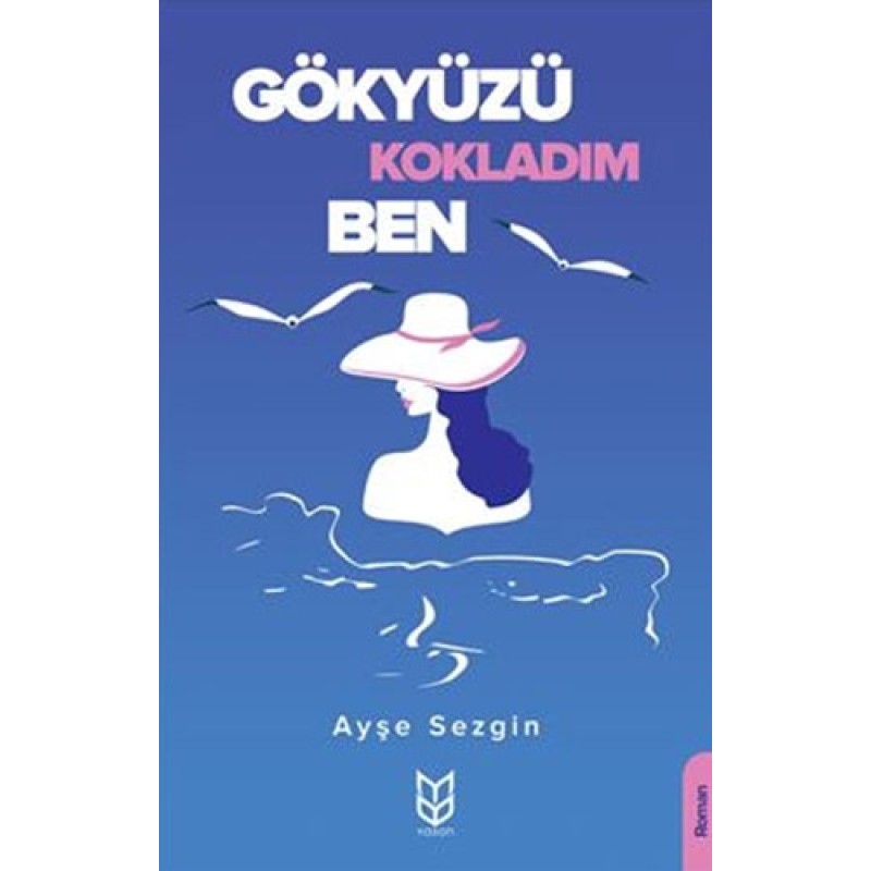 Gökyüzü Kokladım Ben Gökyüzü Kokladım Ben