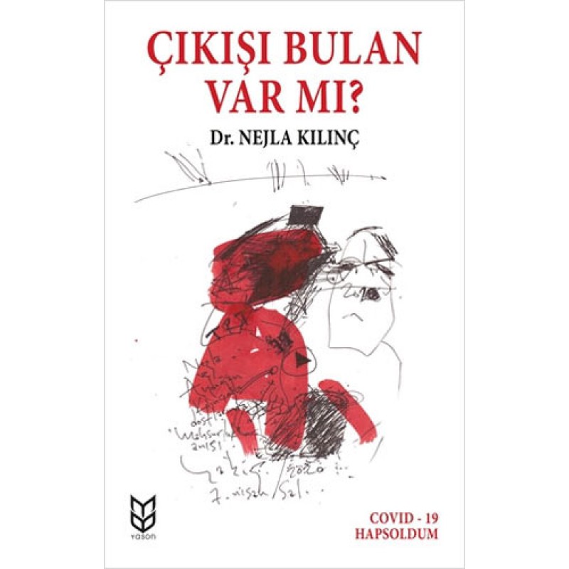 Çıkışı Bulan Var Mı ? Çıkışı Bulan Var Mı ?