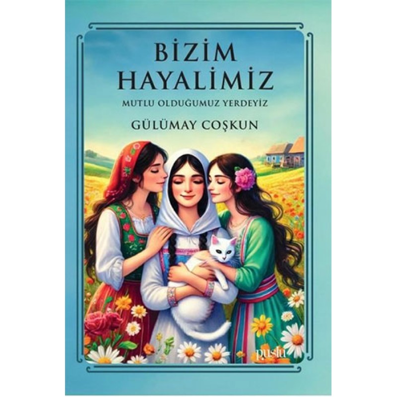 Bizim Hayalimiz Bizim Hayalimiz