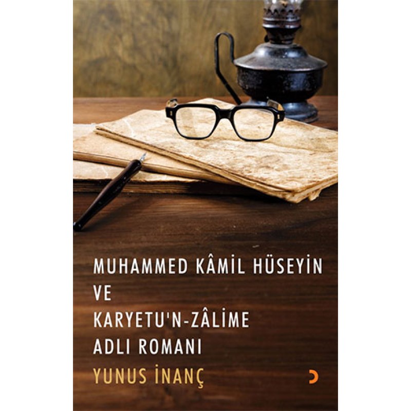 Muhammed Kamil Hüseyin ve Karyetu’n Zalime Adlı Romanı Muhammed Kamil Hüseyin ve Karyetu’n Zalime Adlı Romanı