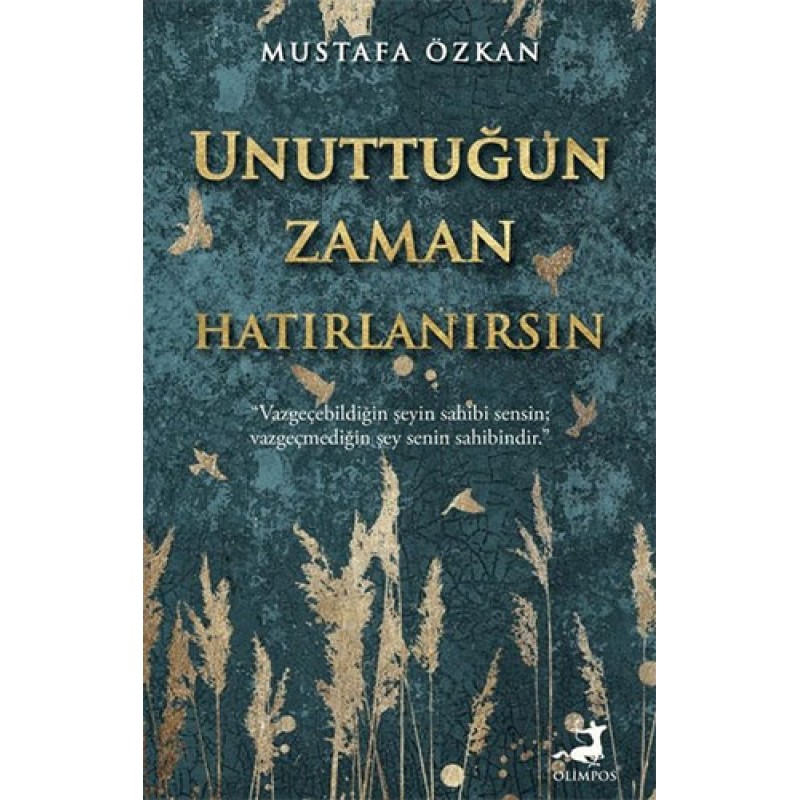 Unuttuğun Zaman Hatırlanırsın Unuttuğun Zaman Hatırlanırsın