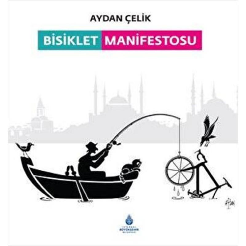 Bisiklet Manifestosu (Ciltli) Bisiklet Manifestosu (Ciltli)