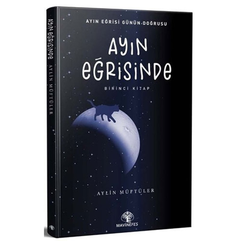 Ayın Eğrisinde - Birinci Kitap