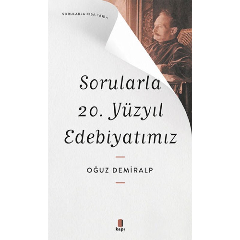 Sorularla 20. Yüzyıl Edebiyatımız Sorularla 20. Yüzyıl Edebiyatımız