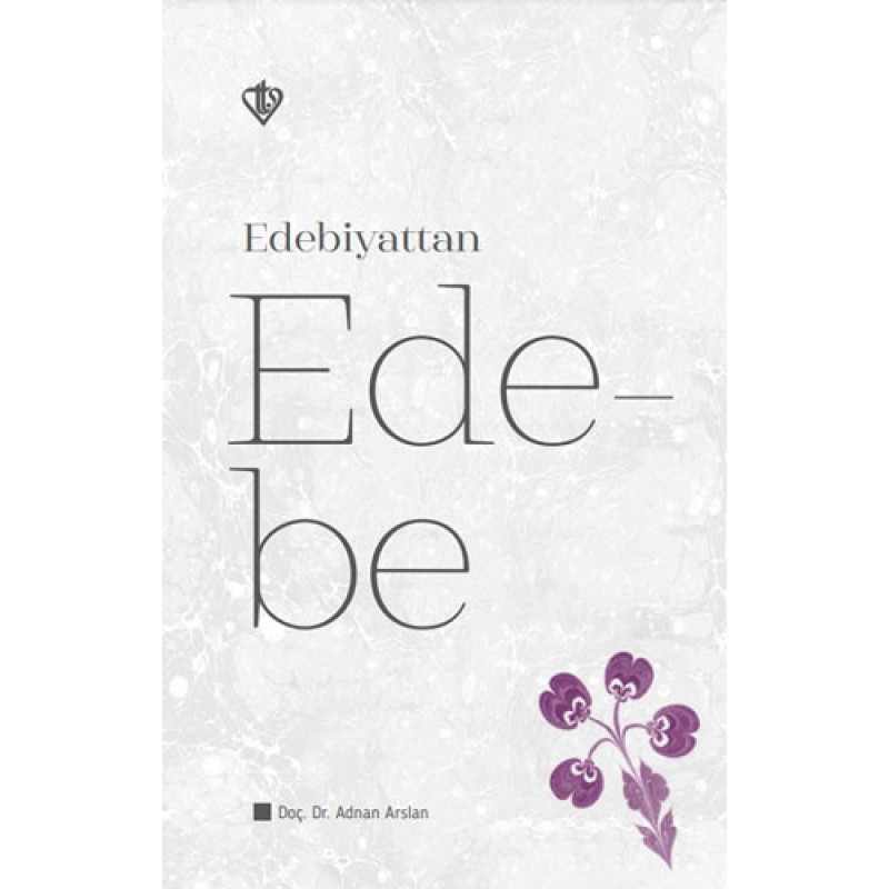 Edebiyattan Ede-be Edebiyattan Ede-be