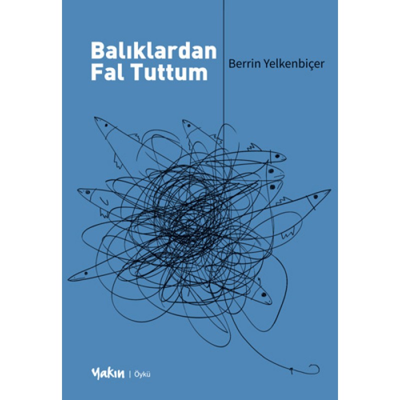 Balıklardan Fal Tuttum Balıklardan Fal Tuttum
