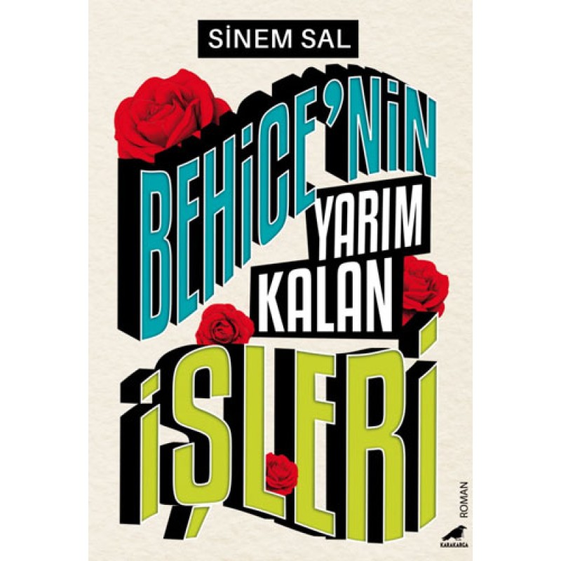 Behice'nin Yarım Kalan İşleri Behice'nin Yarım Kalan İşleri