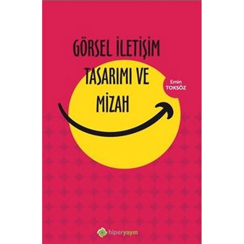 Görsel İletişim Tasarımı ve Mizah Görsel İletişim Tasarımı ve Mizah