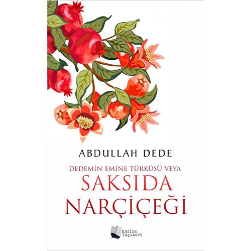 Dedemin Emine Türküsü Veya Saksıda Narçiçeği Dedemin Emine Türküsü Veya Saksıda Narçiçeği