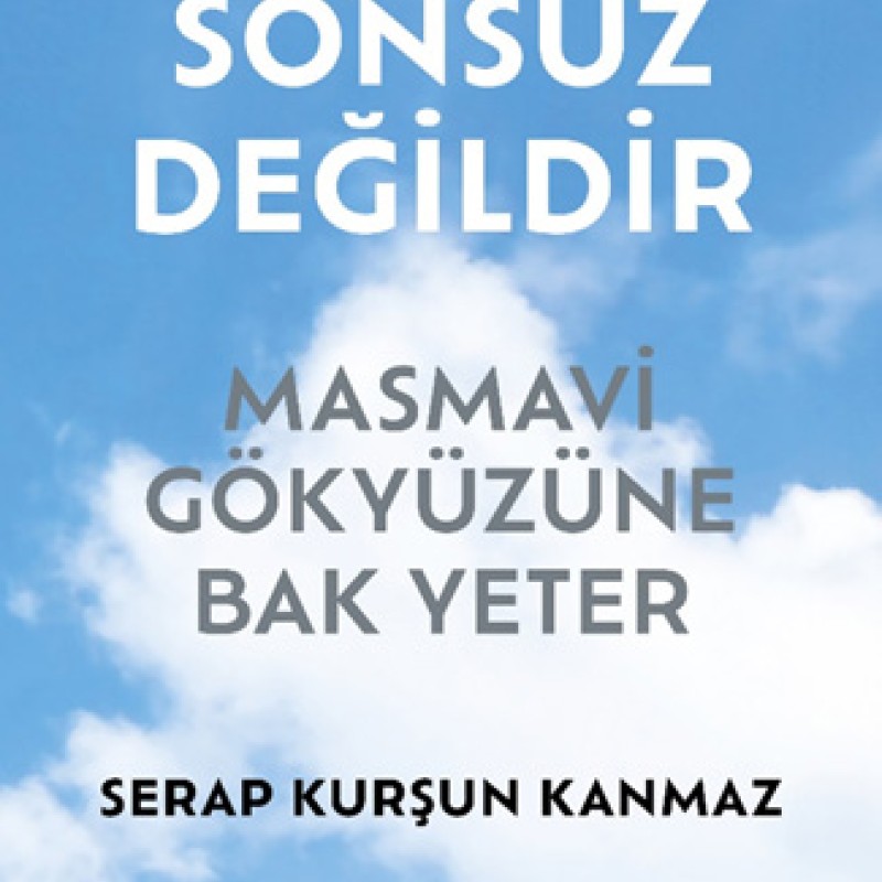 Yaşam Sonsuz Değildir Yaşam Sonsuz Değildir