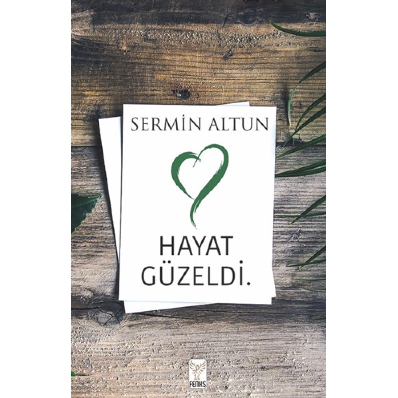 Hayat Güzeldi Hayat Güzeldi
