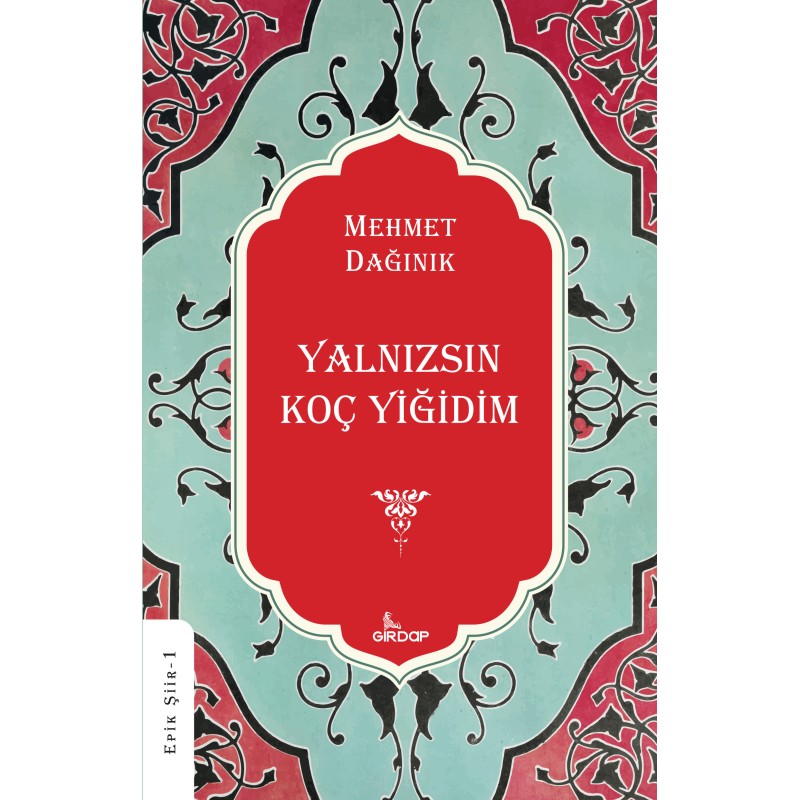 Yalnızsın Koç Yiğidim Yalnızsın Koç Yiğidim