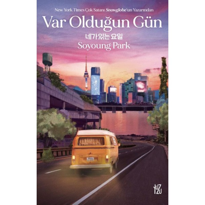 Var Olduğun Gün Var Olduğun Gün