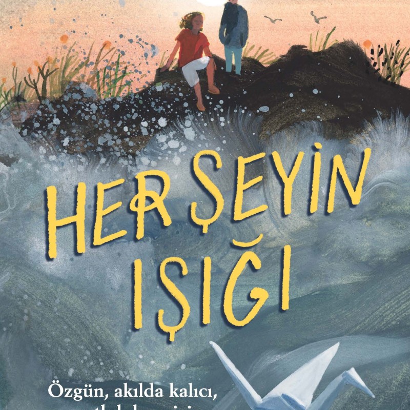 Her Şeyin Işığı Her Şeyin Işığı