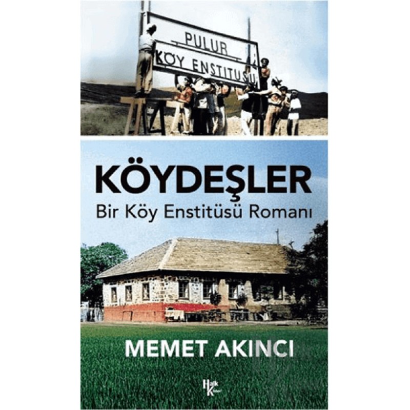 Köydeşler - Bir Köy Enstitüsü Romanı Köydeşler - Bir Köy Enstitüsü Romanı