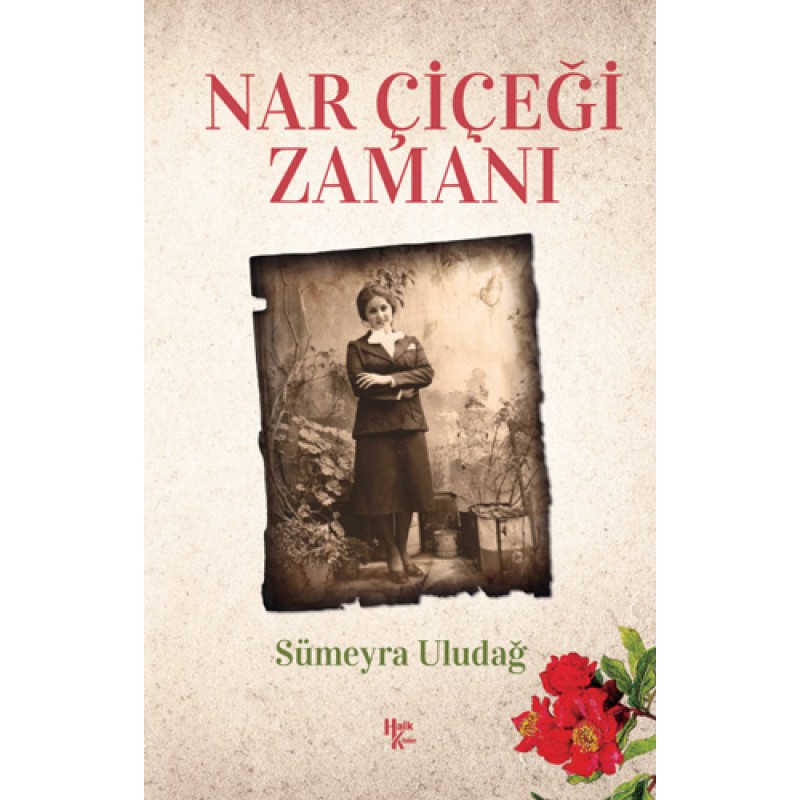 Nar Çiçeği Zamanı Nar Çiçeği Zamanı