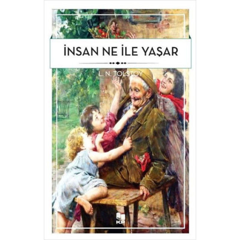 İnsan Ne İle Yaşar? İnsan Ne İle Yaşar?