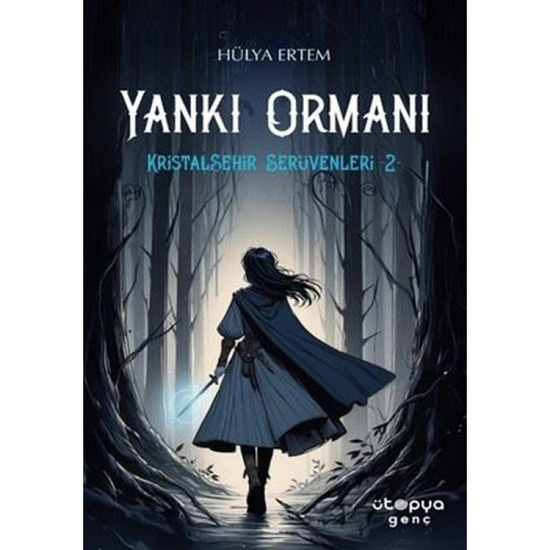 Yankı Ormanı - Kristalşehir Serüvenleri 2