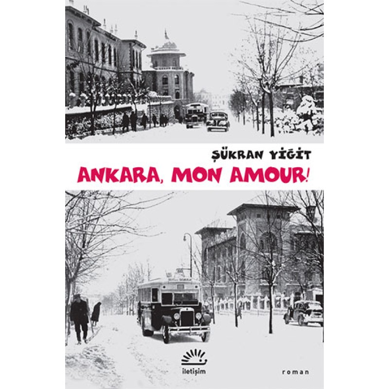 Ankara, Mon Amour! Ankara, Mon Amour!