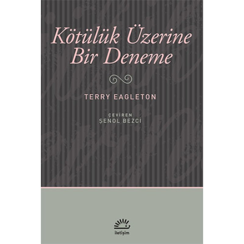 Kötülük Üzerine Bir Deneme Kötülük Üzerine Bir Deneme