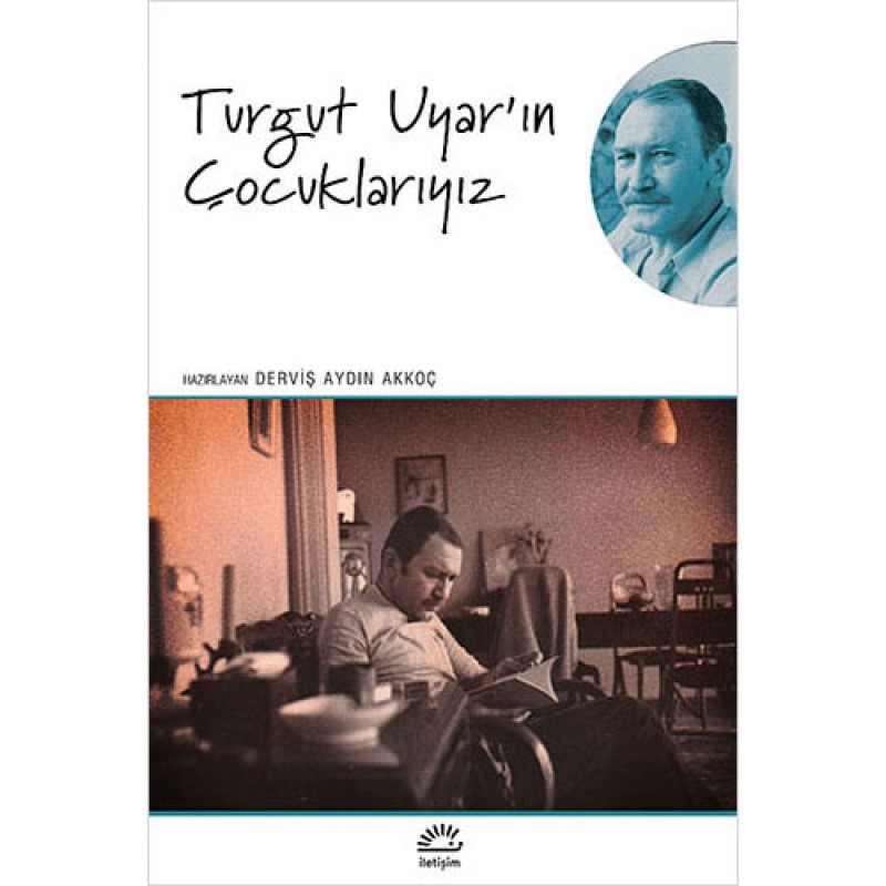 Turgut Uyar'ın Çocuklarıyız Turgut Uyar'ın Çocuklarıyız