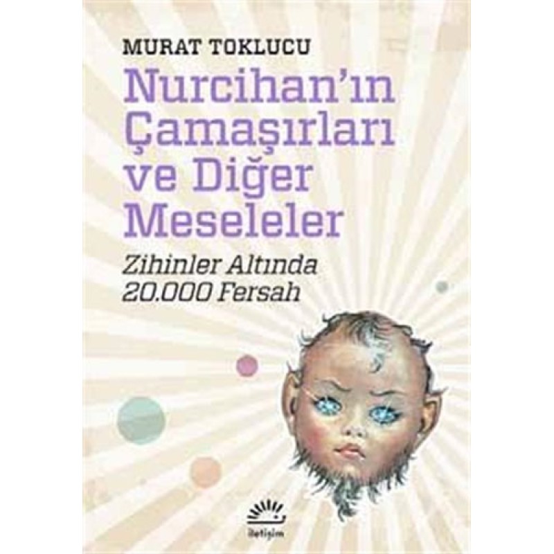Nurcihan'ın Çamaşırları ve Diğer Meseleler Nurcihan'ın Çamaşırları ve Diğer Meseleler
