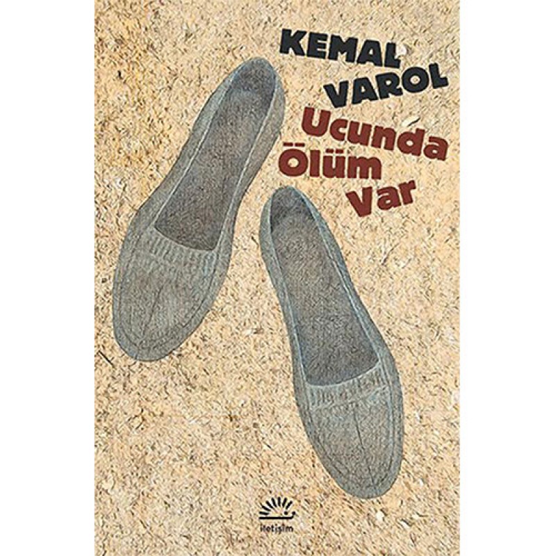 Ucunda Ölüm Var Ucunda Ölüm Var